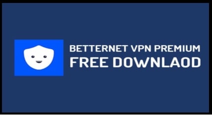 Betternet VPN Premium 7.25.1 License Key With Cracked Version 2023